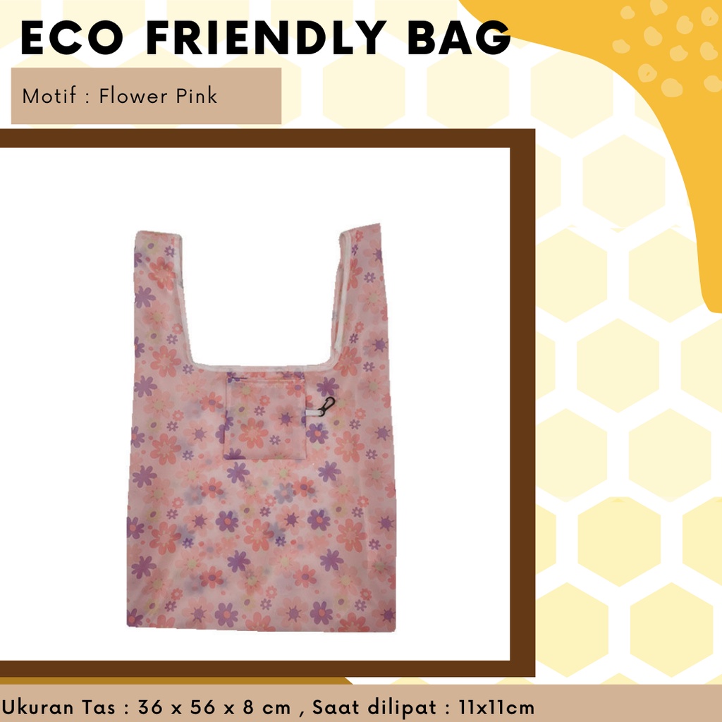 Tas Belanja Lipat / Eco Friendly Bag / Ecobag / go green / Serbaguna Motif