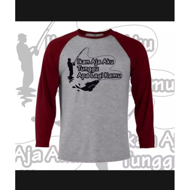 Kaos Lengan Panjang "IKAN AJA AKU TUNGGU" Pria/Wanita.