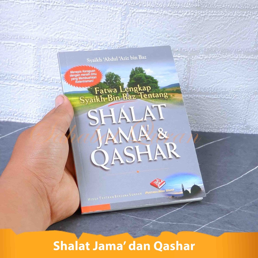 Jual Buku Islam Fatwa Lengkap Syaikh Bin Baz Tentang Shalat Jama Dan