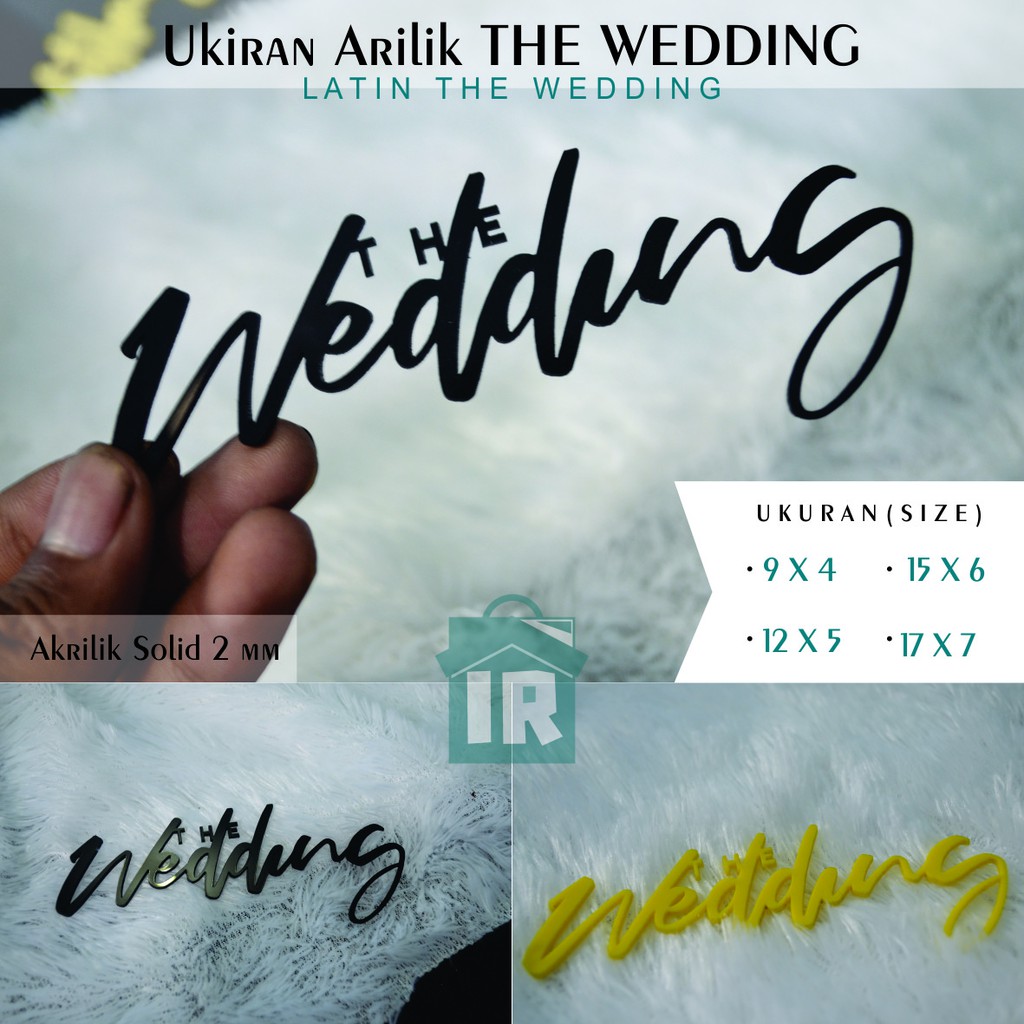 

Ukiran Akrilik - THE WEDDING - Latin - Akrilik Solid 2 mm ( BUKAN CAT ) - Laser Cutting