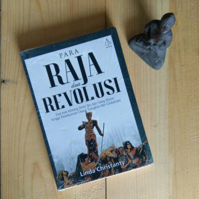 Para Raja dan Revolusi - Linda Christanty