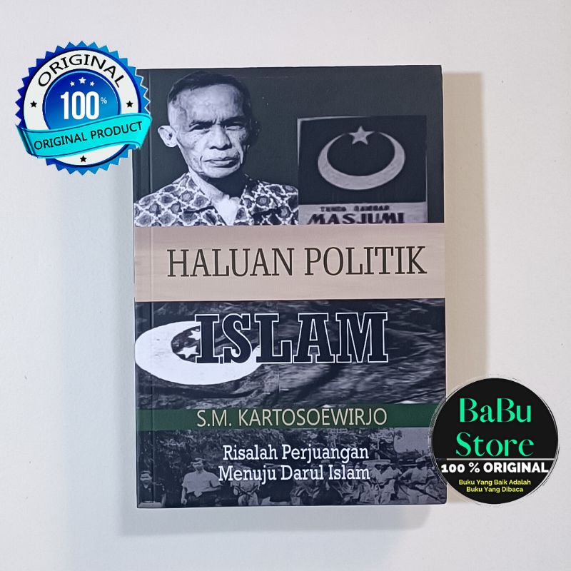 Buku HALUAN POLITIK ISLAM - S M KARTOSOEWIRJO - SEGA ARSY ORIGINAL