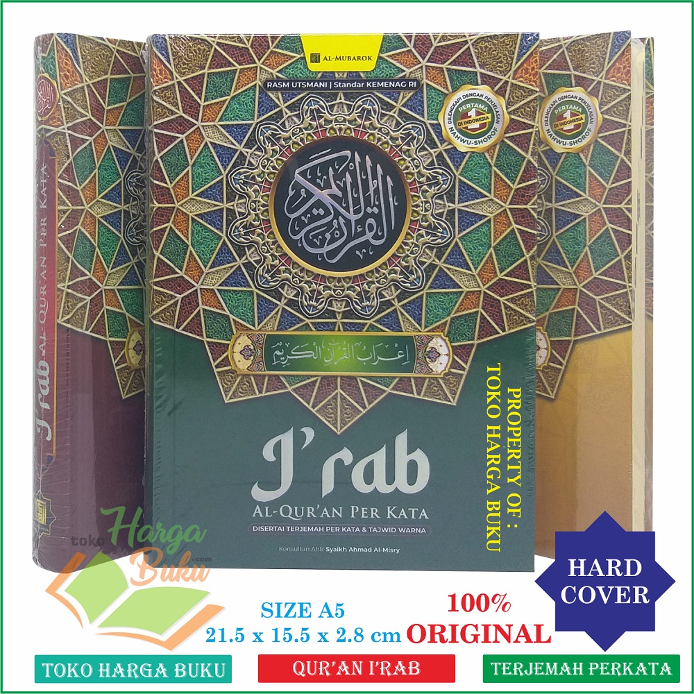 Al-Qur'an I'rab A5 HC SEDANG Al-Quran I'rob Nahwu Shorof Mushaf Al Quran Irab Irob Terjemah Perkata I Rab Per Kata Tajwid Warna Perkata Penerbit Al-Mubarok