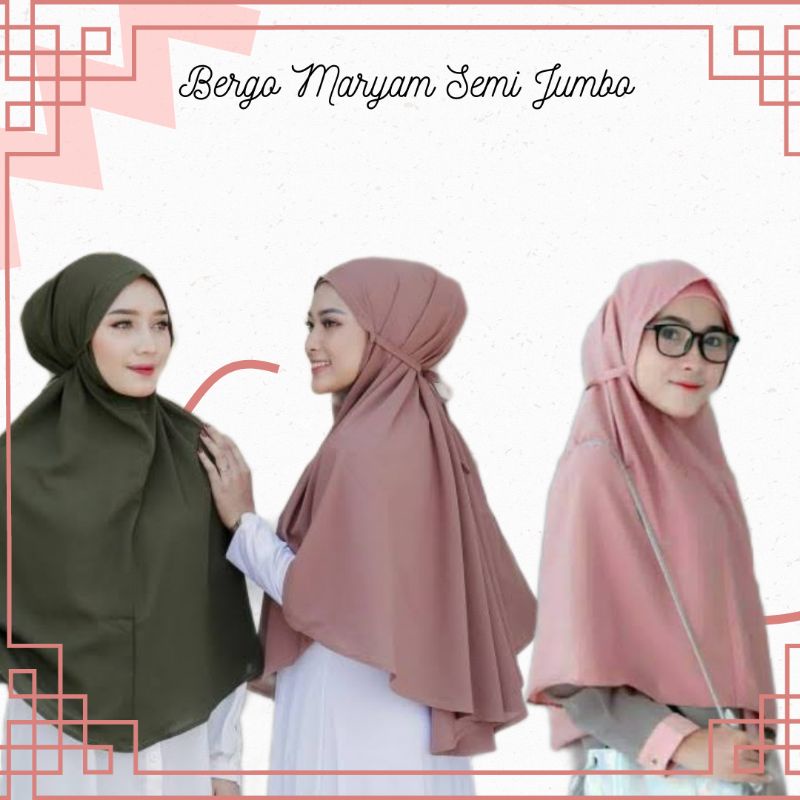 BERGO MARYAM JUMBO / Hijab Bergo Maryam Tali Semi Jumbo