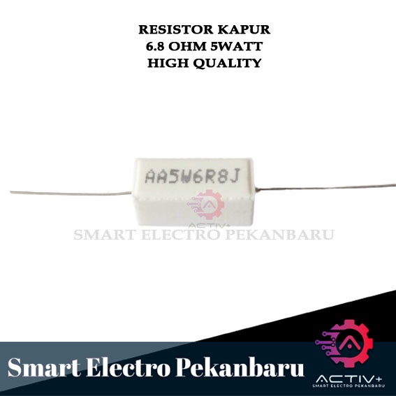 HIGH QUALITY RESISTOR 5 WATT 6.8 OHM RESISTOR KAPUR 5WATT 6R8 OHM RESISTOR 5W 6,8 OHM 5 W RESISTOR 5