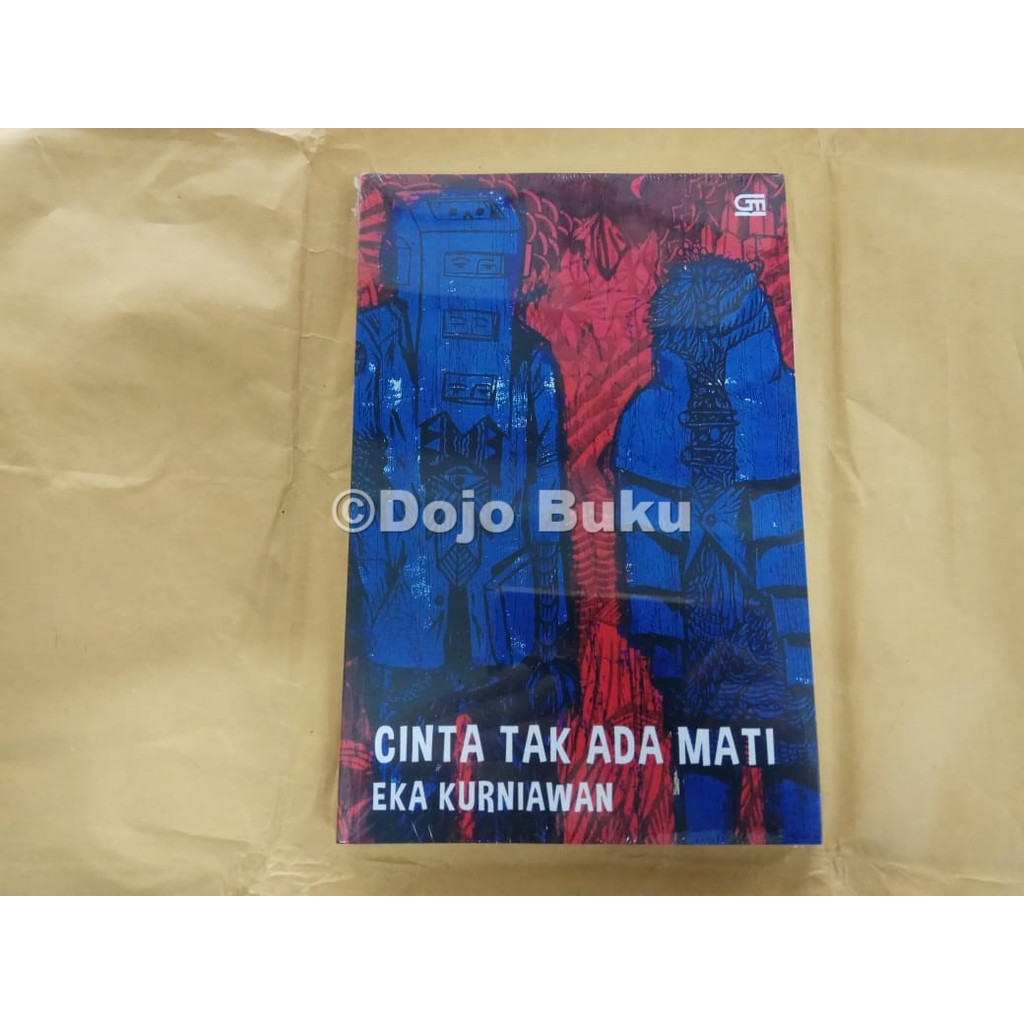 Cinta Tak Ada Mati by Eka Kurniawan