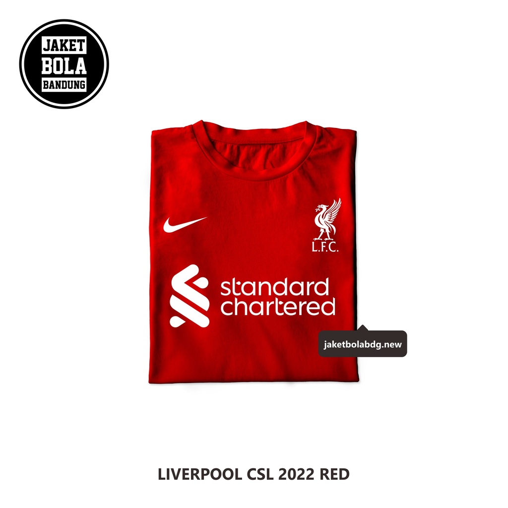 KAOS *IVERPOOL CSL 2022 | KAOS BOLA JAKET BOLA JERSEY BOLA K08