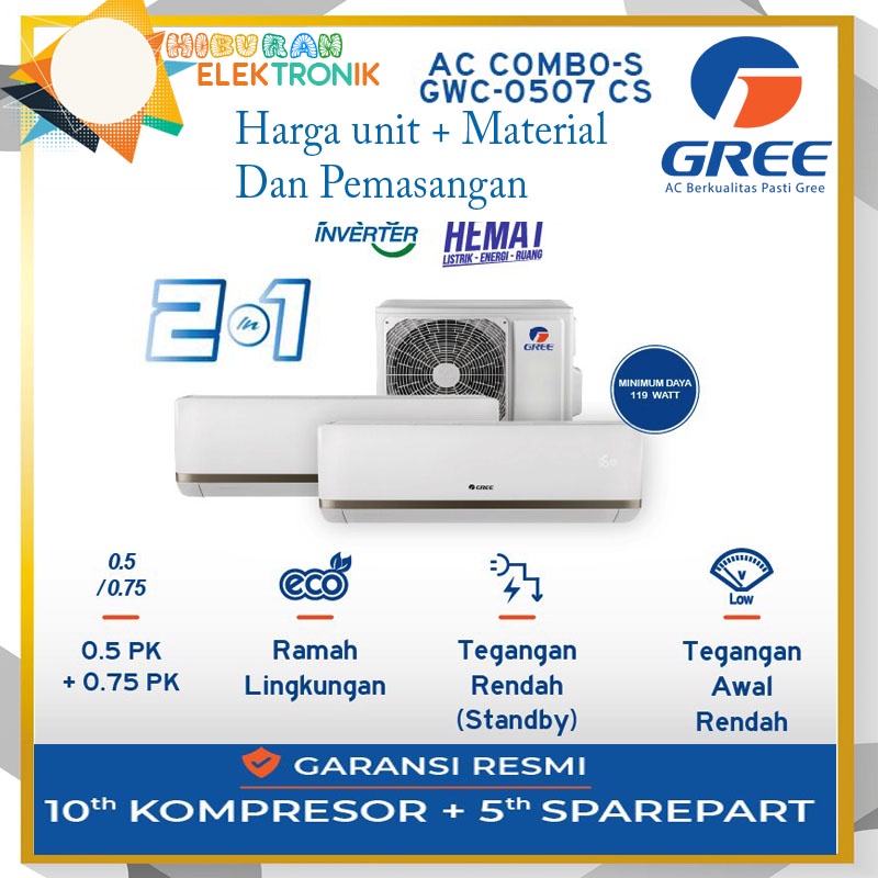 AC GREE COMBO SPLIT INVERTER GWC-0507(½PK+¾PK) PLUS PEMASANGAN