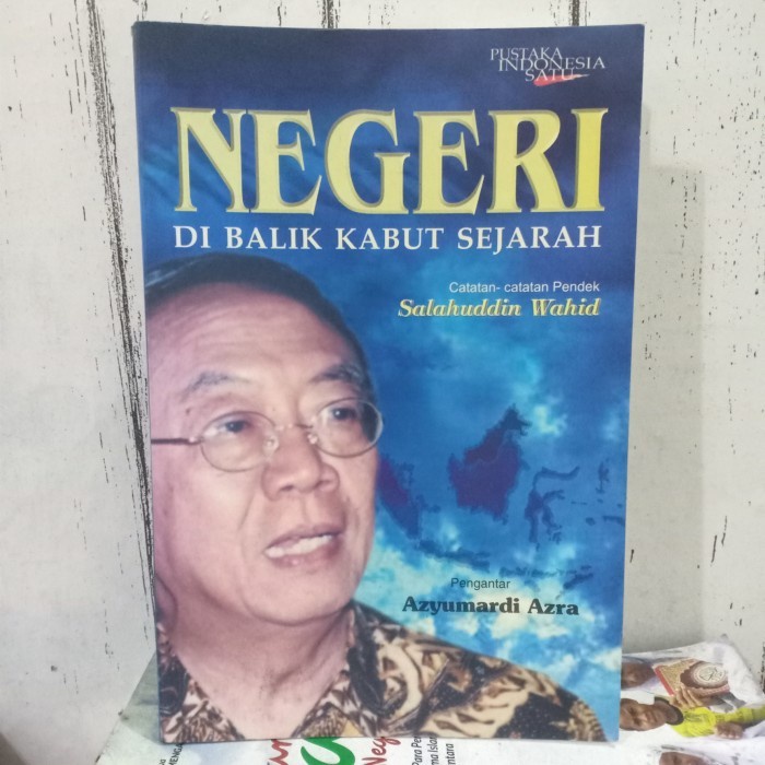 BUKU NEGERI DI BALIK KABUT SEJARAH - CATATAN-CATATAN PENDEK SALAHUDDIN