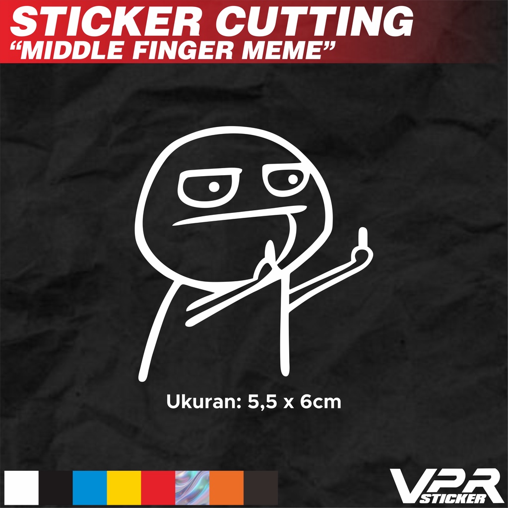 

STIKER/STICKER CUTTING MIDDLE FINGER MEME FUCEK VIRAL!