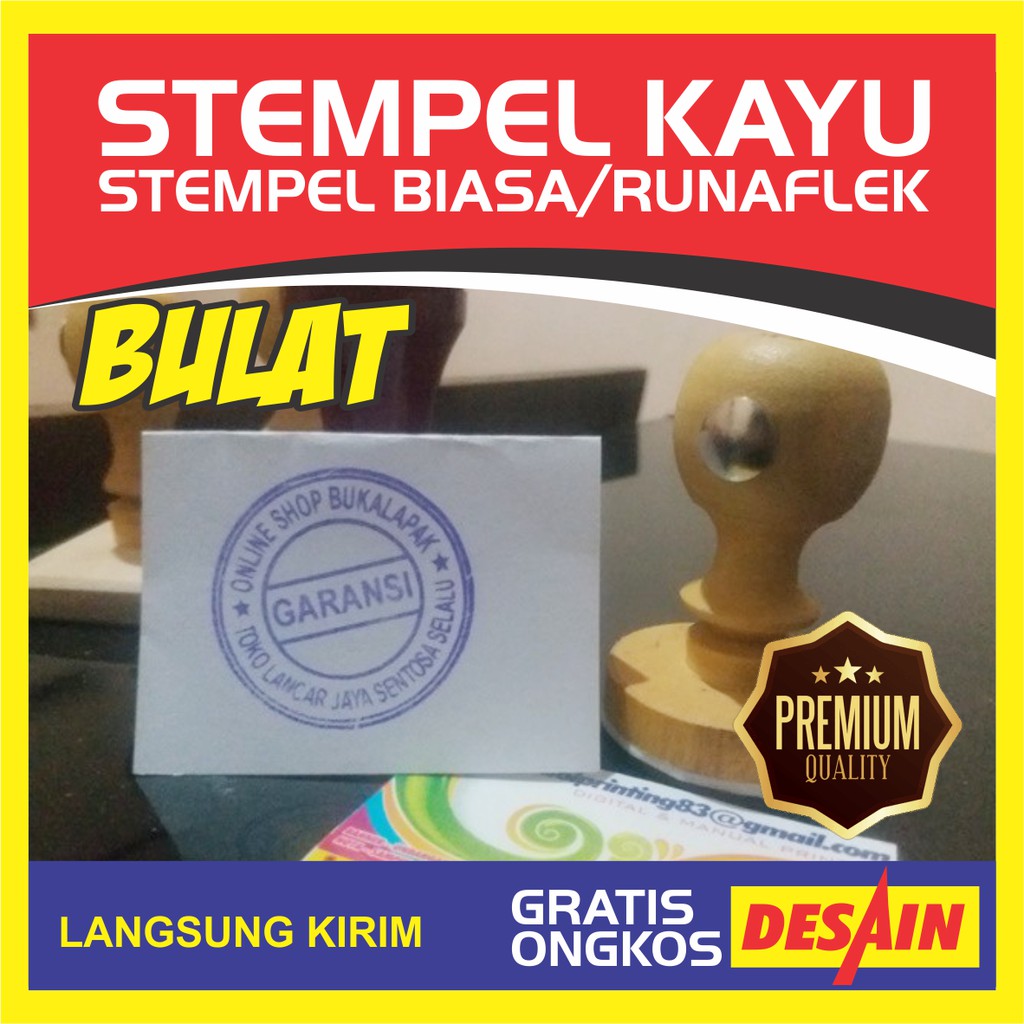 

STEMPEL KAYU/BIASA/RUNAFLEK BULAT