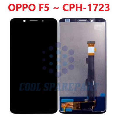 LCD OPPO F5 / F 5 / CPH1723 / CPH 1723 FULLSET + TOUCHSCREEN | KONTRAS MAIN | COOL SPAREPART