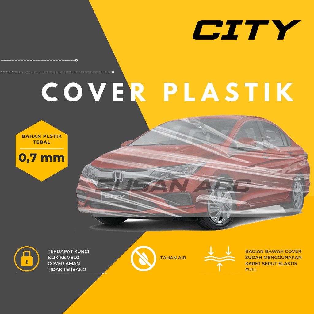 Body Cover Mobil Transparan city Sarung Mobil city waterproof/plastik bening city/sedan city/honda city/city hatchback/city z/vios/sedan vios/vios limo/vios gen 1/vios gen 2/vios gen 3/corolla twincam/corolla great/corolla all new/civic/civic lama/brio