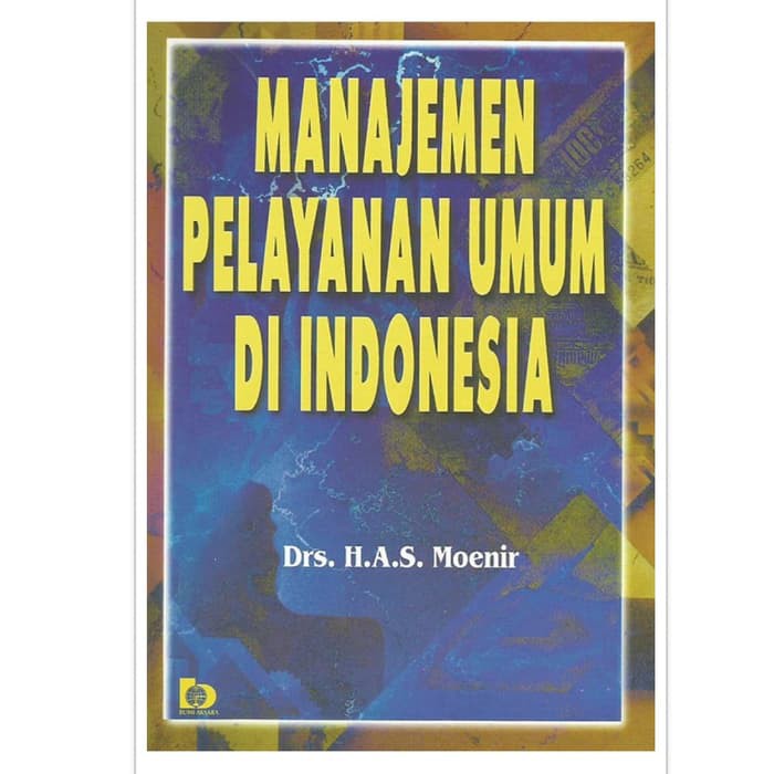 

Manajemen Pelayanan Umum Di Indonesia A. S. Moenir