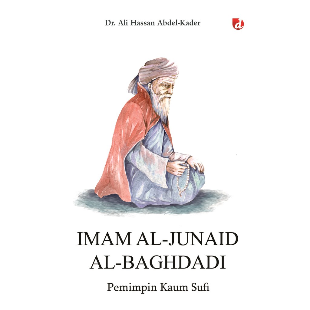 

Buku Imam al-Junaid al-Baghdadi - Diva Press