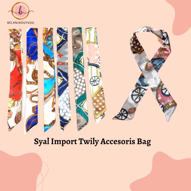 SYAL IMPORT TWILLY ACCESORIS TAS UNTUK MEMPERCANTIK TAS