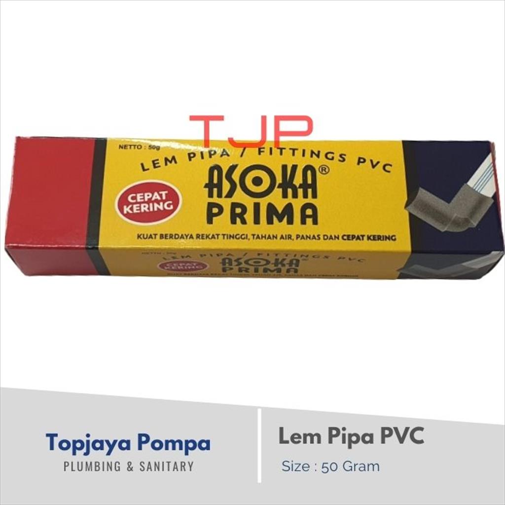 Lem Pipa / Fittings PVC ASOKA  Tube 50 Gr