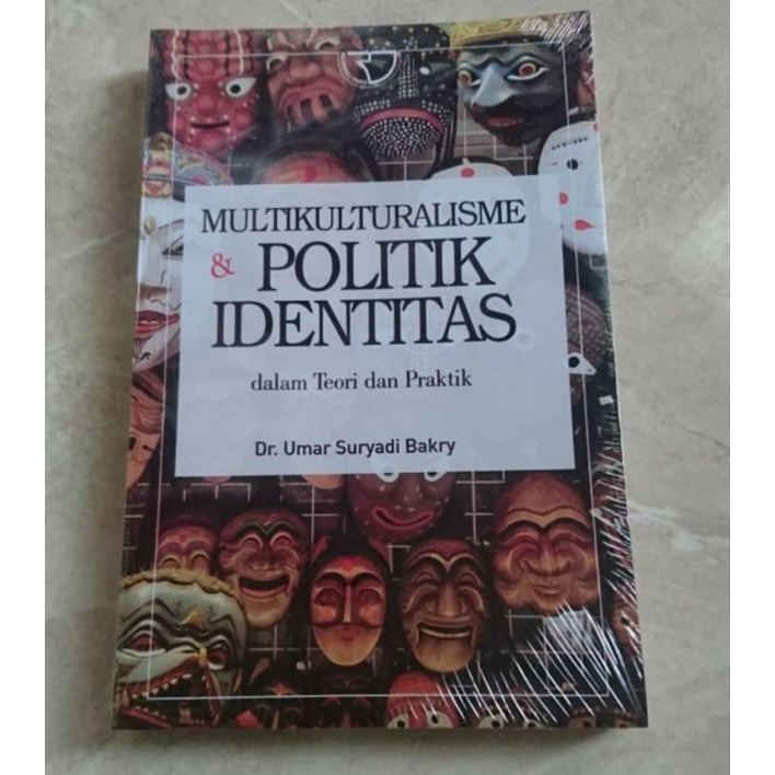 Multikulturalisme dan Politik Identitas - Umar Suryadi Bakry