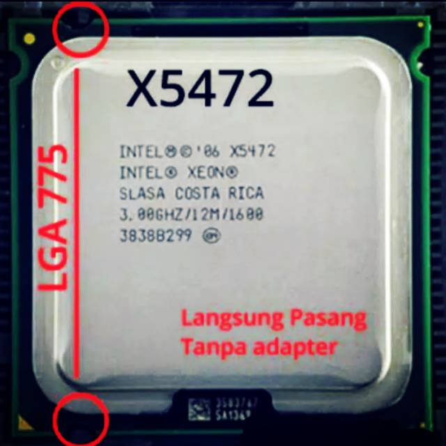 Intel Xeon X5472 Quad-Core 3.0GHz 12MB 1600MHz (Setara Core 2 Quad Q9500 Q9550 Q9650)
