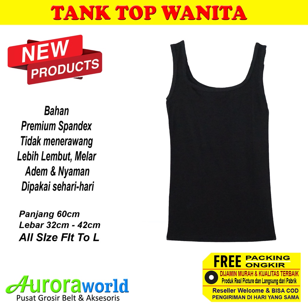 Auroraworld Tank Top Tanktop dalaman wanita bahan Spandex Premium dan Cotton Double Knit tidak menerawang, adem dan nyaman di pakai bisa COD