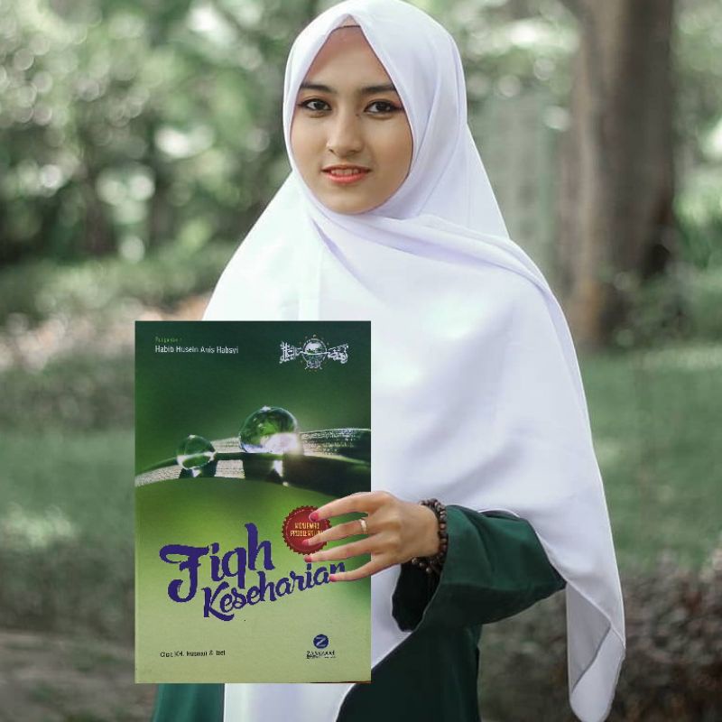 FIKIH KESEHARIAN MENJAWAB BERBAGAI PROBLEM KESEHARIAN FIQIH KESEHARIAN TANYA JAWAB FIQIH KESEHARIAN