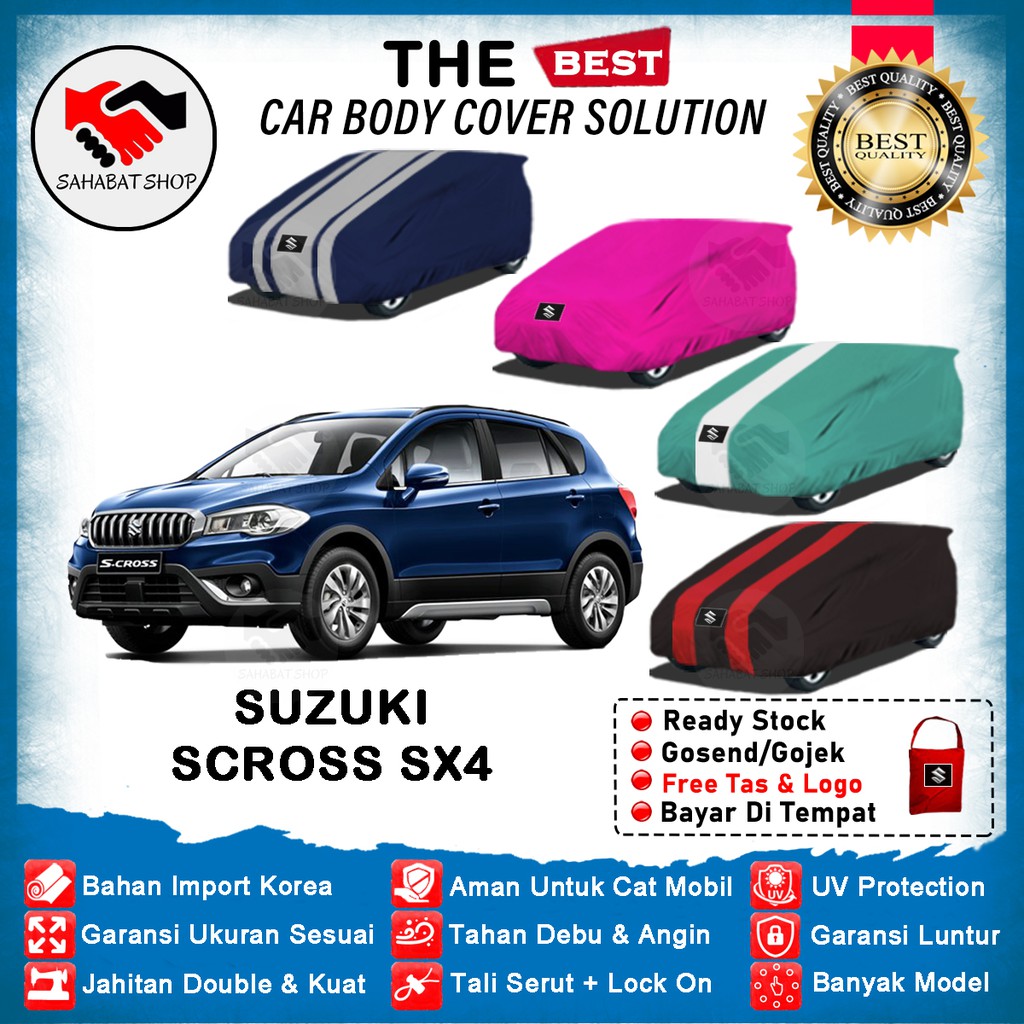 Sahabat Body Cover Mobil SX4 S-Cross / Sarung Penutup Suzuki SX4 S Cross Outdoor 2013 2014 2015 2016 2017 2018 2019 2020 2021 2022 / Mantel Tutup Selimut Mantol Pelindung Jas Kerudung Kelambu Pembungkus Mobil SX4 Scross Waterproof Anti Air Model Biru