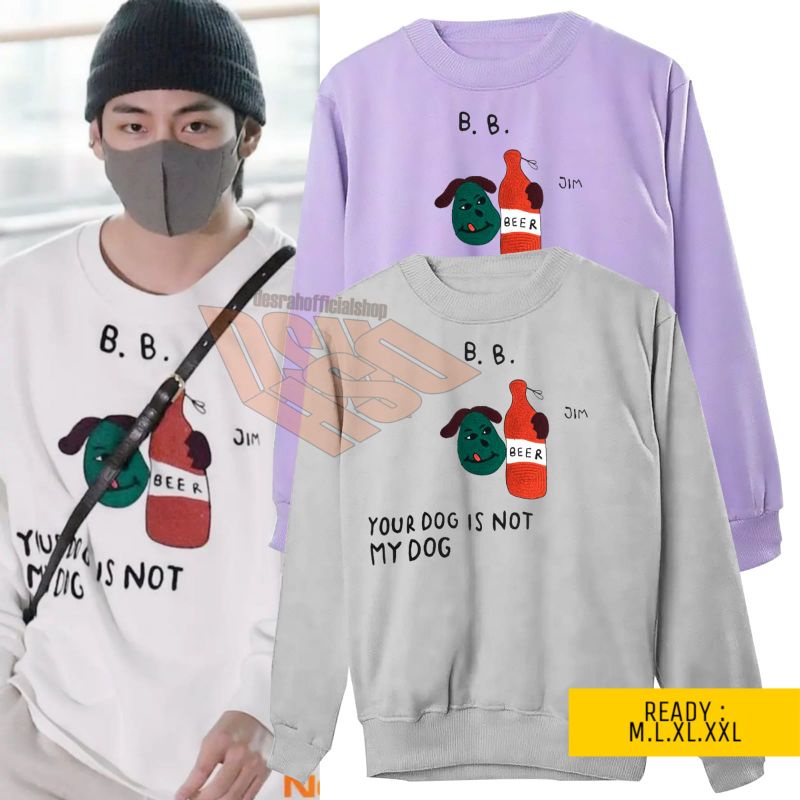 Hoodie Bts KPop Taehyung Your Dog Is Not My Dog Sweater Crewneck Kim Taehyung Bts Jumbo Hoodie Bts Oversize Korean Style Sweater BTS Bt21 Jungkook Jimin Taehyung Switer Crewneck BTS Kpop Anak Bt21 Dewasa Oversize Sweater Taehyung Dog Terbar Hodie BTS Kpop