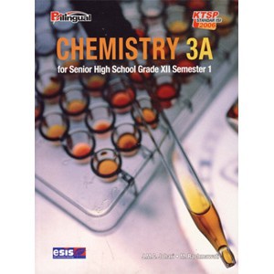 Buku Erlangga SMA 1045400050 BILINGUAL: CHEMISTRY JL.3A ESIS#