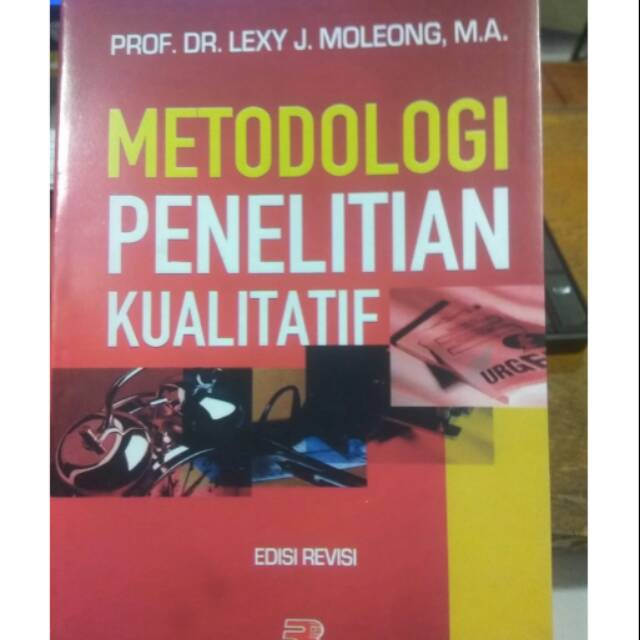 Metode Penelitian Kualitatif Prof Dr Lexy Maleong 2017 Shopee Indonesia