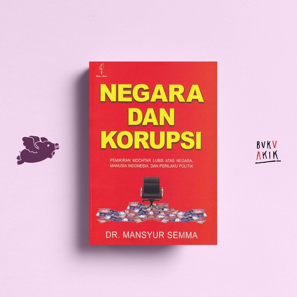 Negara dan Korupsi - Mansyur Semma