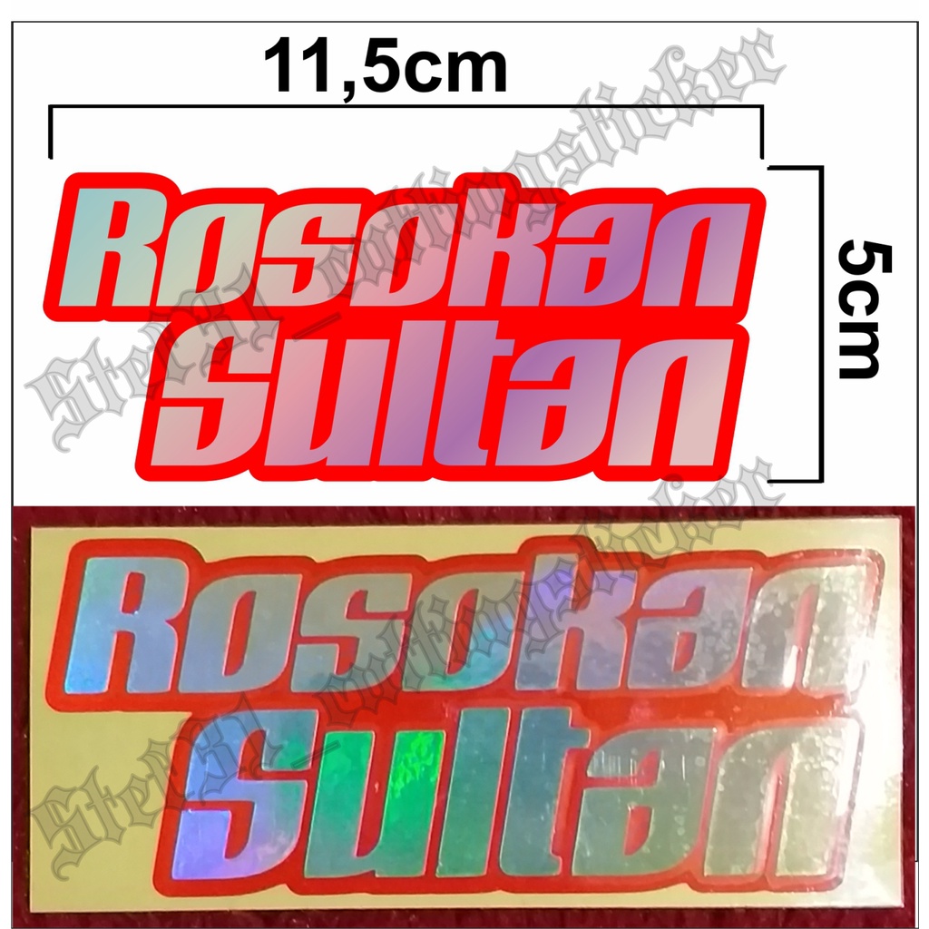 

Stiker cutting rosokan sultan tulisan hologram pelangi