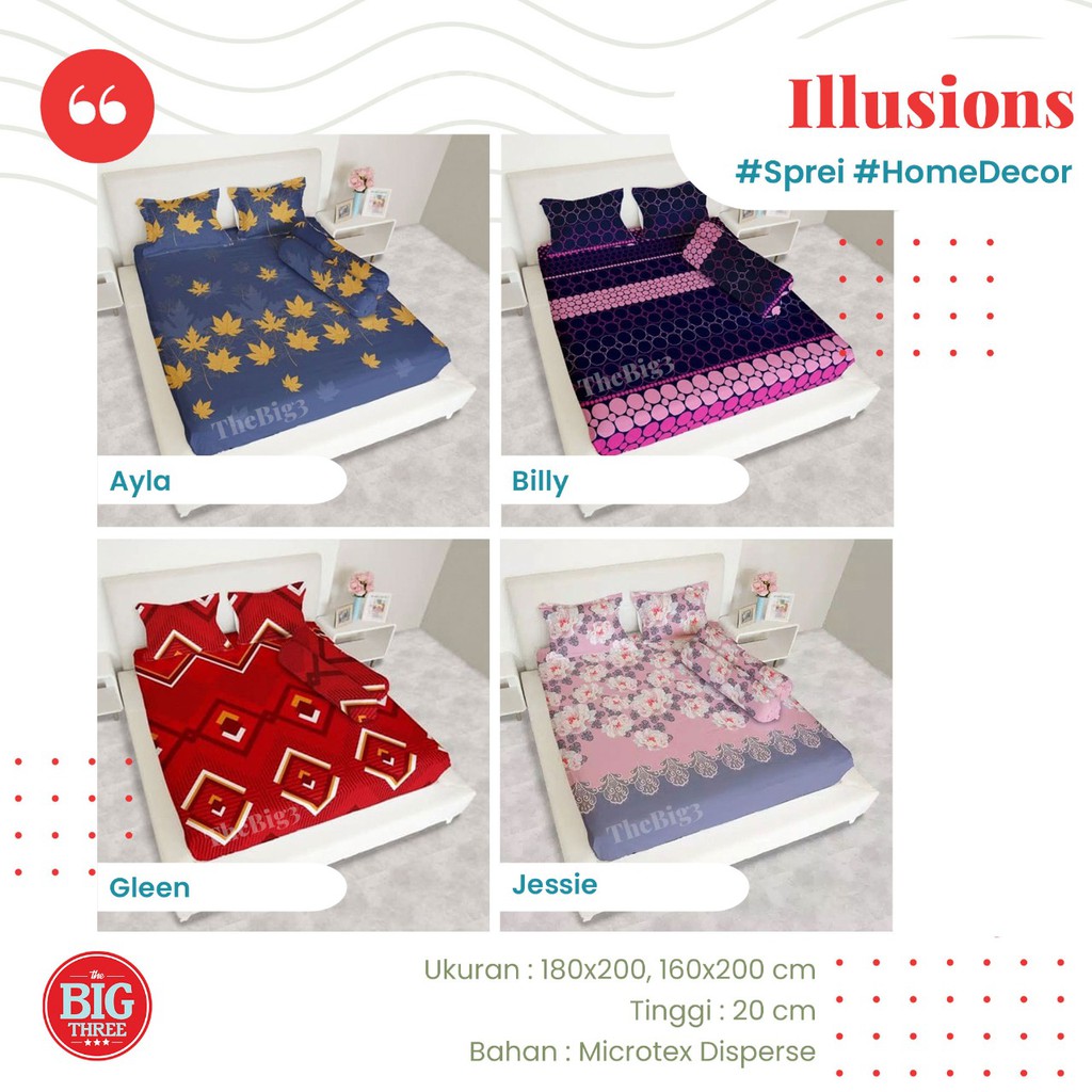 Sprei ILLUSIONS 180x200 / 160x200 Ayla Billy Bohemi Alina Arima Fuji Glenn Ghina Yori Ralia Sena Javana Jessy Juno Marcel Lexxy Livya Vena Yola Tiara Revina  - King 180 160 Queen SP illusion