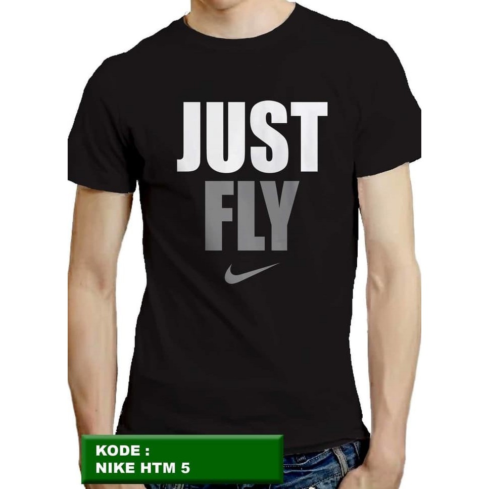 Baju Kaos Tshirt Distro NIKE JUST FLY Fashion Cotton 30s Sablon Polyflex HITAM
