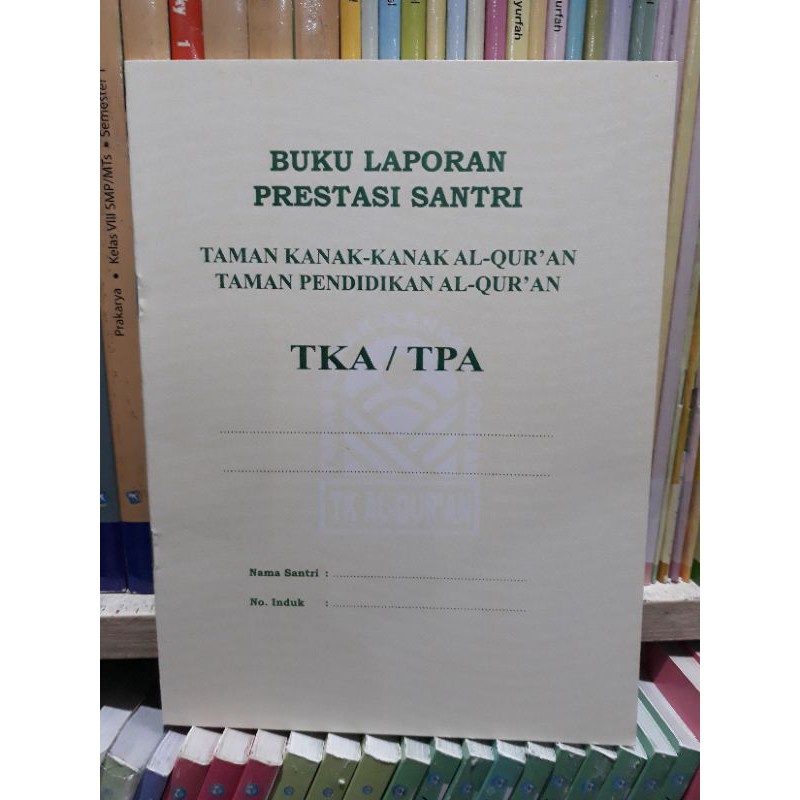 buku laporan prestasi santri TKA/TPA (raport TKA/TPA) kuning