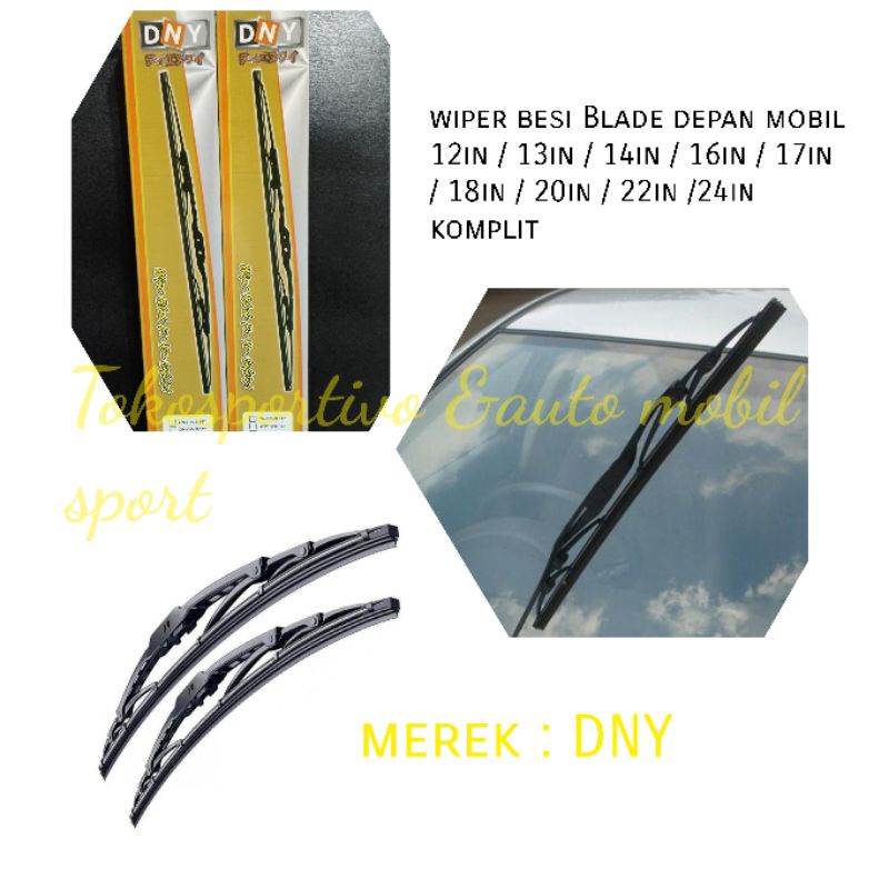 WIPER BLADE DEPAN MOBIL UNIVERSAL DNY 12&quot; 13&quot; 14&quot; 16&quot; 17&quot; 18&quot; 20&quot; 22&quot; 24&quot; INCHI