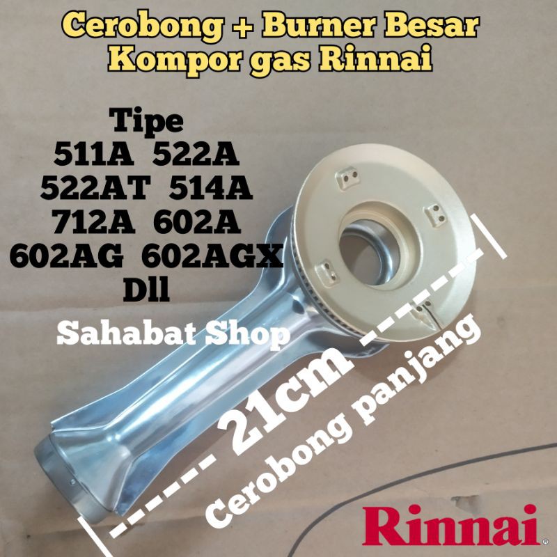 CEROBONG PANJANG + BURNER BESAR KOMPOR GAS RINNAI ORIGINAL 602A 712 522 A