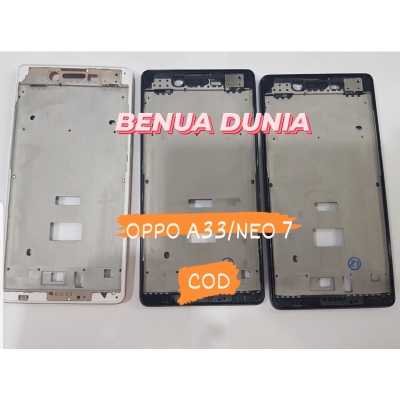 FRAME OPPO A33/NEO 7 - TULANG HP FRAME OPPO A33/NEO 7 -BENUA DUNIA