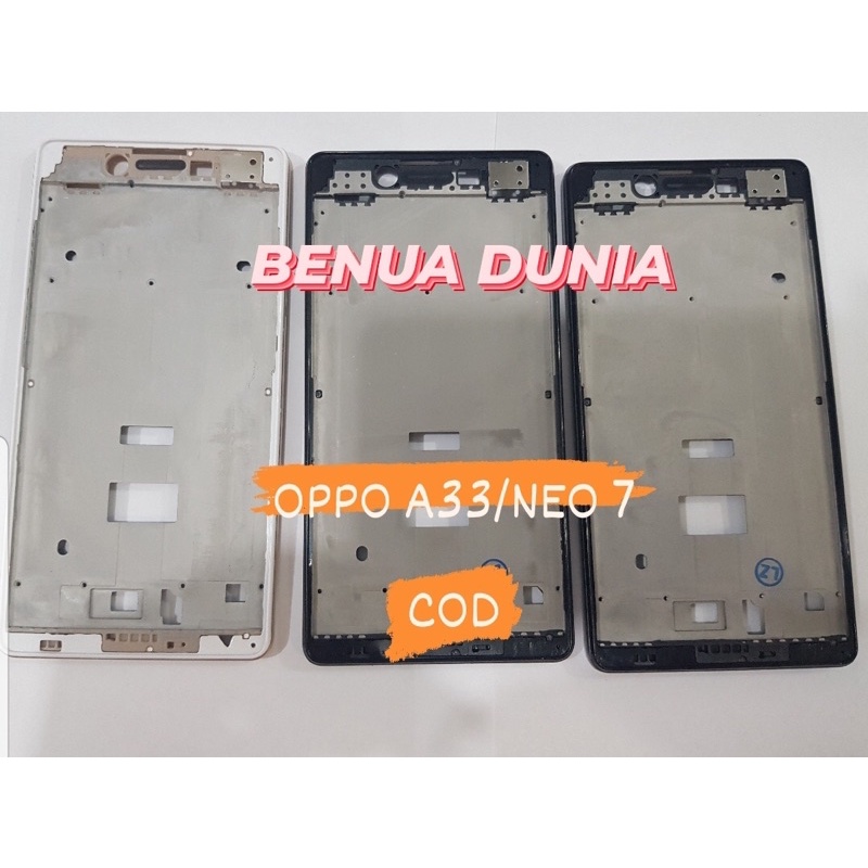 FRAME OPPO A33/NEO 7 - TULANG HP FRAME OPPO A33/NEO 7 -BENUA DUNIA