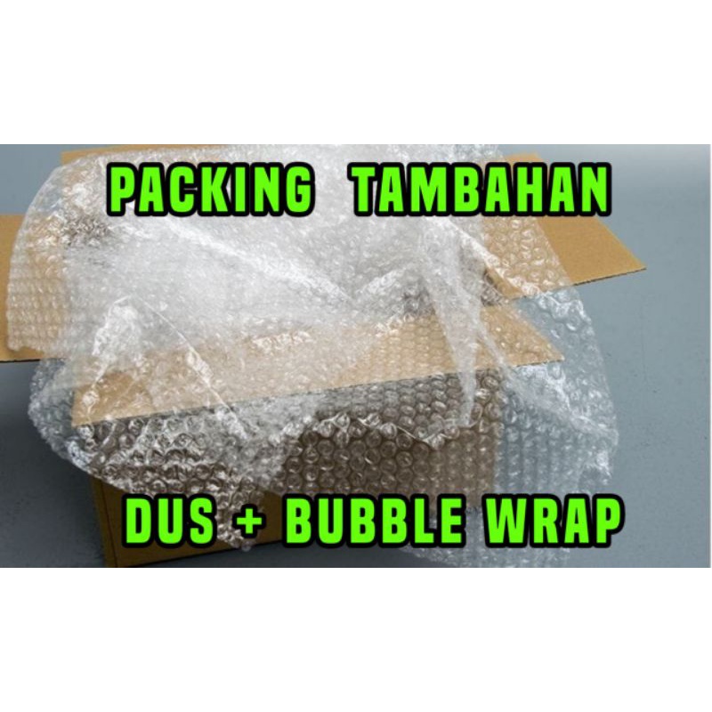 

packing EXTRA pengaman dus + bubble wrap