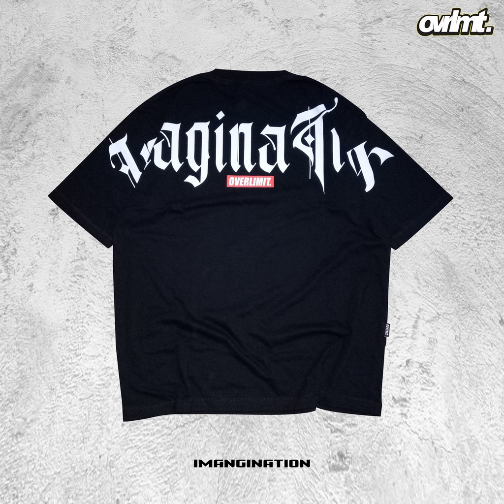 OVERLIMIT BLACK IMAGINATION 1 | T-SHIRT OVERSIZE | KAOS OVERSIZE | STREETWEAR | HITAM