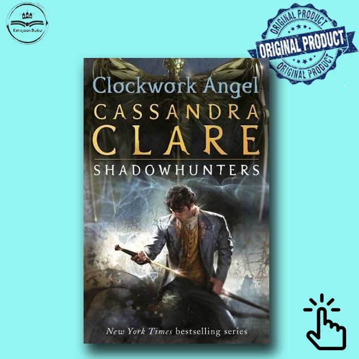 The Infernal Devices 1: Clockwork Angel