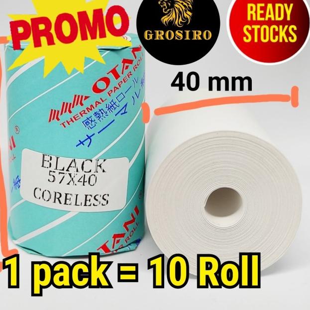 

➢ OTANI Kertas Struk Thermal 57 x 40 Core 13 - 57x40 coreless ☪