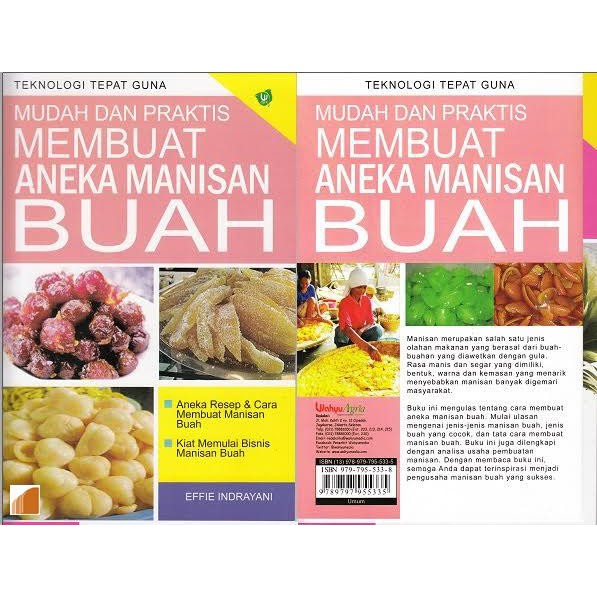 

buku MUDAH DAN PRAKTIS MEMBUAT ANEKA MANISAN BUAH