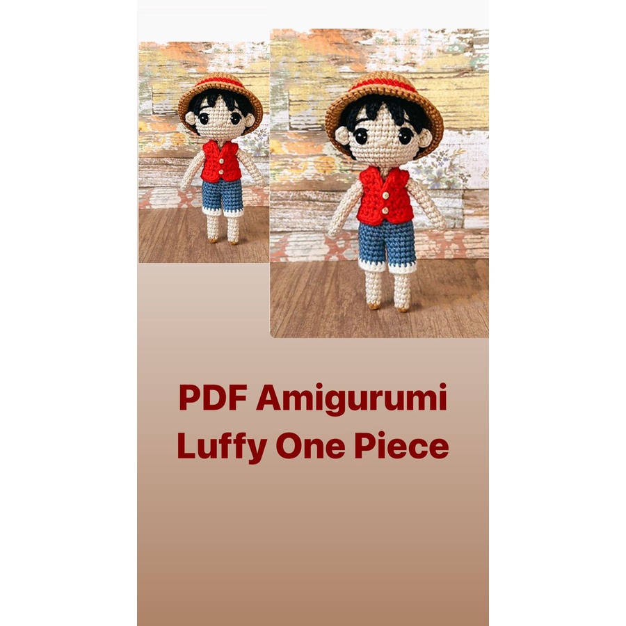 Amigurumi/Crochet/Amigurumi Pattern/Boneka Luffy/One Piece/Anime/Merajut