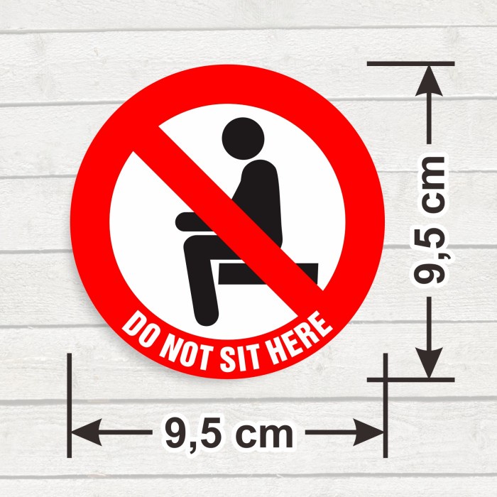

Sticker Sign Do Not Sit Here Stiker Tanda Larangan Duduk Ditempat ini