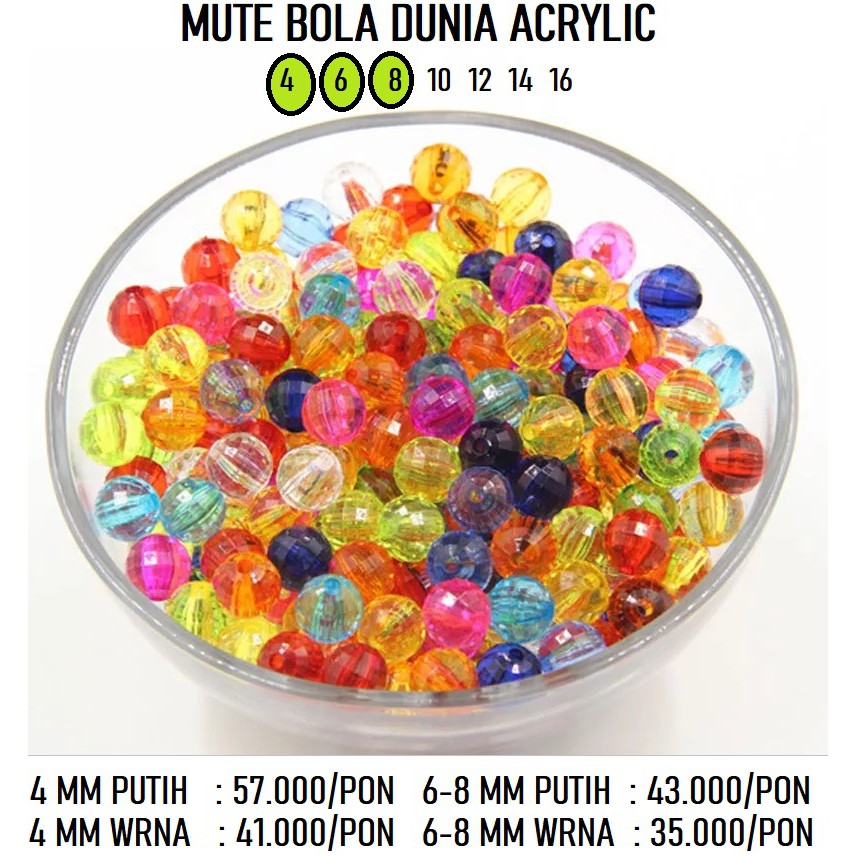 mote bola dunia acrylic  uk.4mm - 8 mm /harga Pon