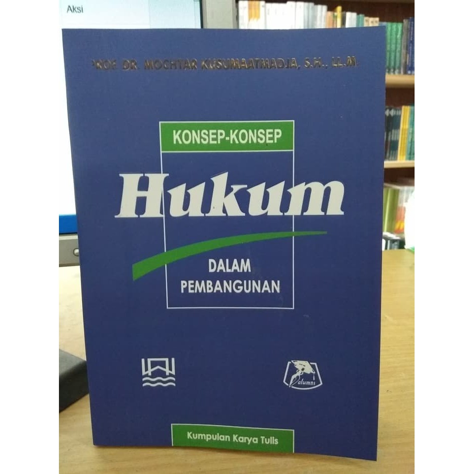 Konsep-Konsep Hukum dalam Pembangunan - Mochtar Kusumaatmadja