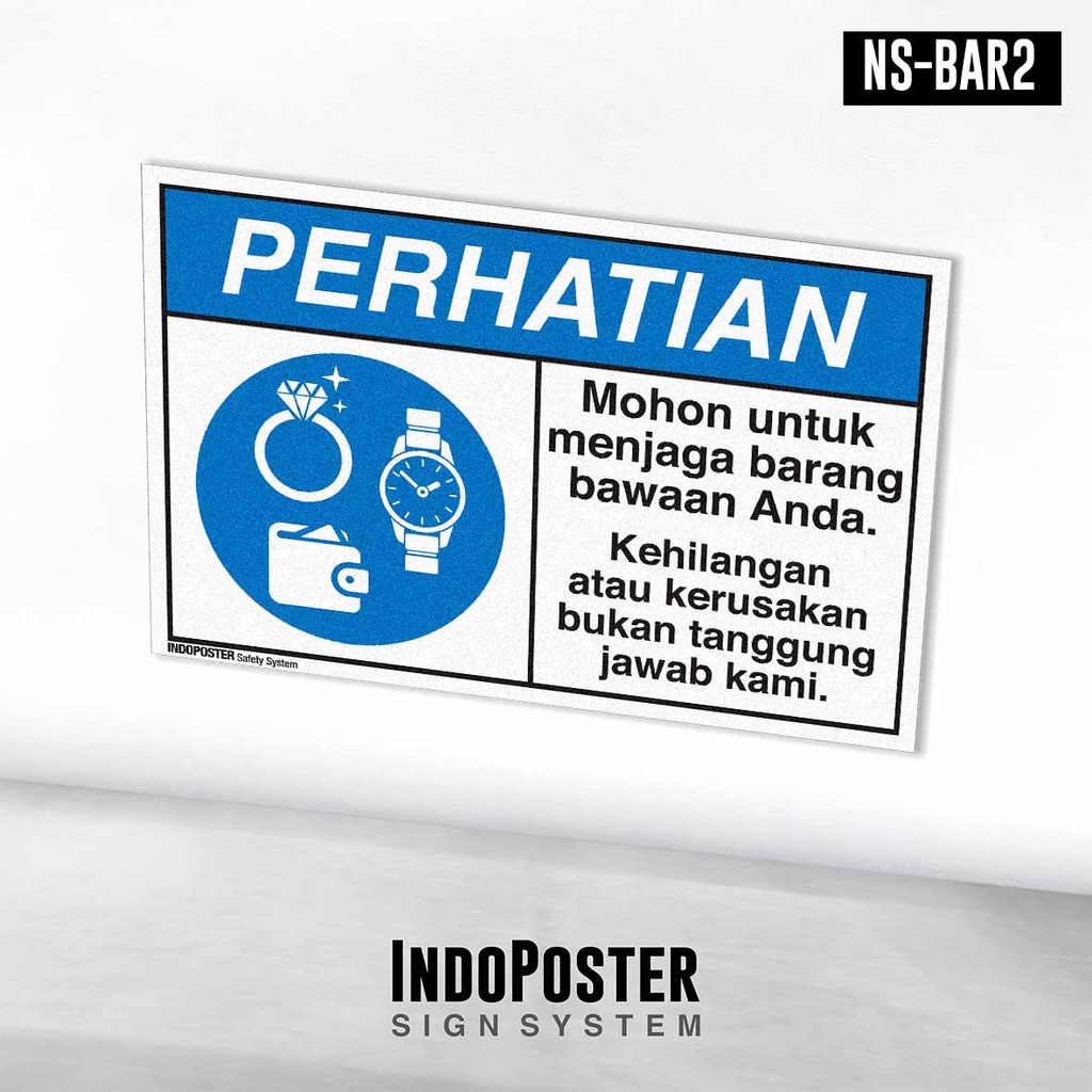 

Stiker Safety Sign Rambu K3 ANSI Jaga Barang Bawaan Anda Kehilangan Kerusakan Bukan Tanggung Jawab Kami