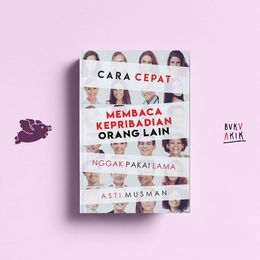 CARA CEPAT MEMBACA KEPRIBADIAN ORANG LAIN: Nggak Pakai Lama