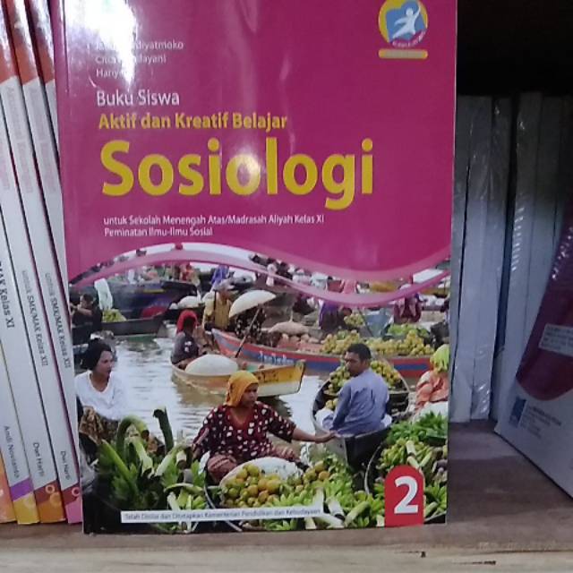 

Buku siswa aktif dan kreatif belajar sosiologi untuk SMA kelas 11 revisi kurikulum 2013